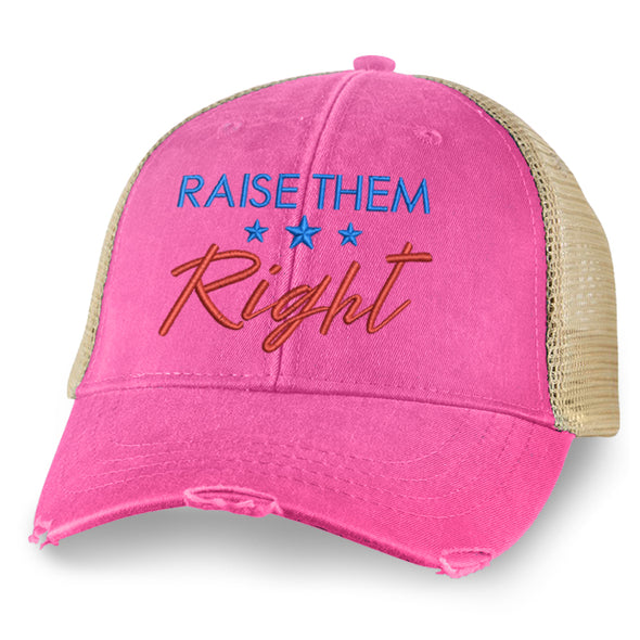 Raise Them Right Hat