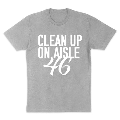 Clean Up On Aisle 46 Men's Apparel