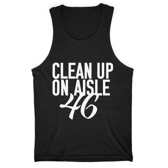 Clean Up On Aisle 46 Men's Apparel