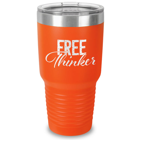 Free Thinker Laser Etched Tumbler