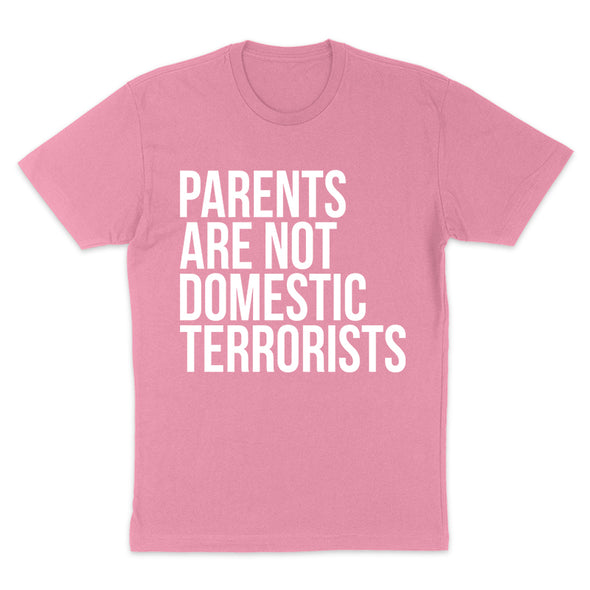 Parents Are Not Domestic Terrorists Women's Apparel