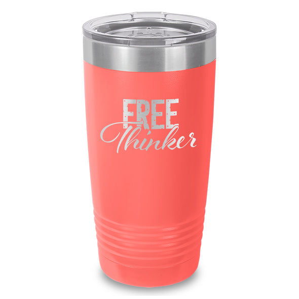 Free Thinker Laser Etched Tumbler