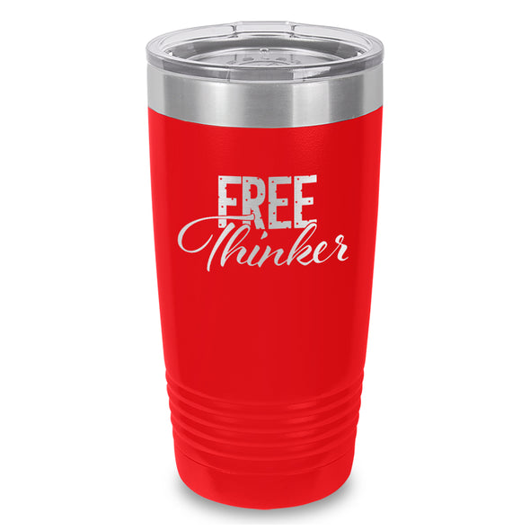 Free Thinker Laser Etched Tumbler