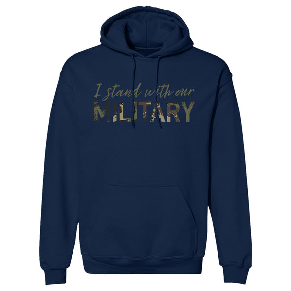 I Stand With Our Military Hoodie