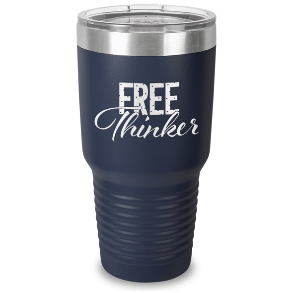 Free Thinker Laser Etched Tumbler