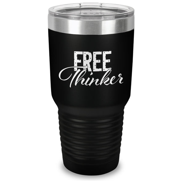 Free Thinker Laser Etched Tumbler