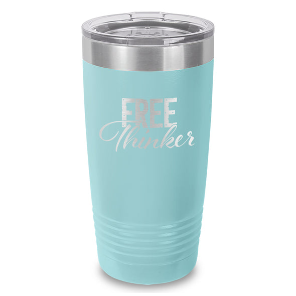 Free Thinker Laser Etched Tumbler