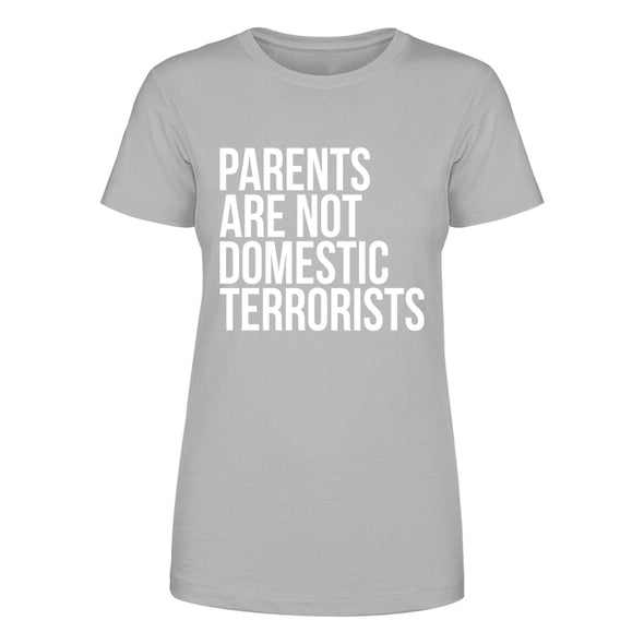 Parents Are Not Domestic Terrorists Women's Apparel