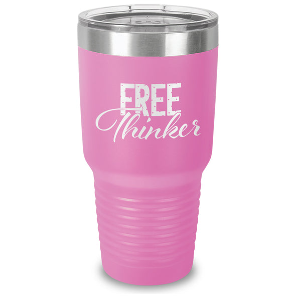 Free Thinker Laser Etched Tumbler